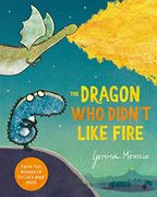 The Dragon who Didn'T Like Fire 