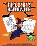 Halloween Coloring And Activity Book For Kids: More Trick or Treat Time Activity Book With Coloring, Dot to Dot, Mazes, Puzzles, Draw Me, Tracing and (en Inglés)