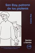 San Eloy, patrono de los plateros (SANTOS Y SANTAS)