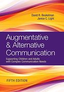 Augmentative & Alternative Communication: Supporting Children and Adults With Complex Communication Needs (en Inglés)