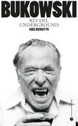 Bukowski: Rey del Underground