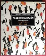 Alberto Corazon: Pinturas & Esculturas 1992-2002 (Ed. Bilingue es Pañol-Ingles) (in Spanish)