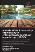 Metoda GC-MS do analizy regulowanych chlorowanych nośników organicznych (COC) (en Polaco)