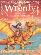 The Thirteenth Knight (The Kingdom of Wrenly) (en Inglés)