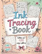 Ink Tracing Book: Over 4,000 Patterns to Unleash Your Creativity With Relaxing Designs and Intricate Line art for Mindful Drawing and Artistic Exploration (en Inglés)