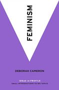 Feminism: Ideas in Profile