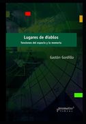 Lugares de diablos: Tensiones del espacio y la memoria