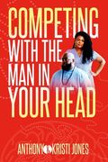 Competing with The Man in Your Head (en Inglés)