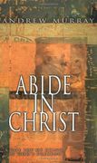 abide in christ (en Inglés)