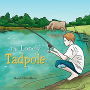 the lonely tadpole