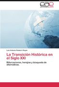 la transici n hist rica en el siglo xxi (in Spanish)