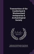 Transactions of the Cumberland & Westmorland Antiquarian & Archaeological Society (en Inglés)