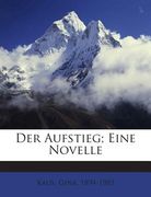 Der Aufstieg; Eine Novelle (en Alemán)