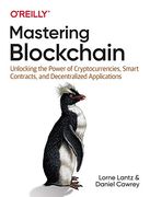 Mastering Blockchain: Unlocking the Power of Cryptocurrencies, Smart Contracts, and Decentralized Applications (en Inglés)