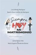 SIEMPRE HOY MI MATRIMONIO