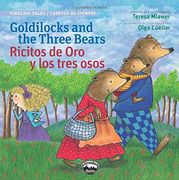 Goldilocks and the Three Bears / Ricitos de oro y los tres osos (Bilingual Edition) (Timeless Tales /Cuentos De Siempre) (English and Spanish Edition)