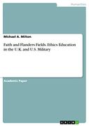 Faith and Flanders Fields. Ethics Education in the U. K. And U. S. Military (en Inglés)
