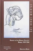 LAS HORAS MUESTRAS: Diarios de José Manaut Viglietti. Madrid 1939-1944