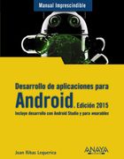 Desarrollo de Aplicaciones Para Android - Edición 2015 (Manuales Imprescindibles)