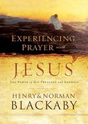 Experiencing Prayer With Jesus: The Power of his Presence and Example (en Inglés)