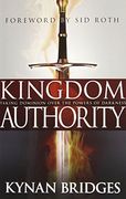 Kingdom Authority: Taking Dominion Over the Powers of Darkness (en Inglés)
