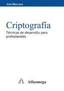 Criptografia: Tecnicas de Desarrollo Para Profesionales