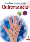 Cómo Interpretar las Manos. Quiromancia