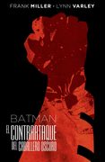Batman: El Contraataque del Caballero Oscuro (Edicion Deluxe)