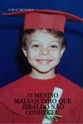 O Menino Maluquinho que Ziraldo no Conheceu. (Ebook) (in Portuguese)