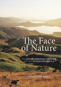 The Face of Nature: An Environmental History of the Otago Peninsula (en Inglés)