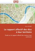 Le Rapport Affectif Des Elus a Leur Territoire