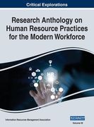 Research Anthology on Human Resource Practices for the Modern Workforce, VOL 3 (en Inglés)