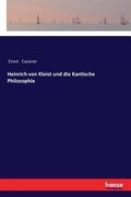 Heinrich von Kleist und die Kantische Philosophie (in German)