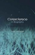 Conscience: A Biography (en Inglés)