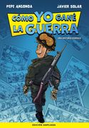 Cómo yo gané la guerra (in Spanish)