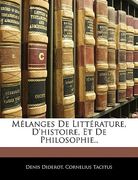 Mélanges De Littérature, D'histoire, Et De Philosophie.. (en Francés)