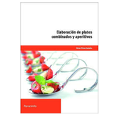 Elaboracion de Platos Combinados y Aperitivos (in Spanish)