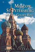 Moscow, St. Petersburg & the Golden Ring (en Anglais)