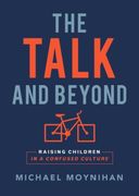 Talk and Beyond. Raising Children in a Confused Culture