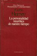 LA PERSONALIDAD NEUROTICA DE NUESTRO TIEMPO.