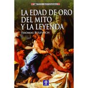 La edad de oro del mito y la leyenda (Mitos y leyendas)