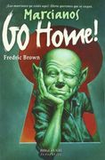 Marcianos go Home (Bibliópolis Fantástica)