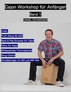 Cajon Workshop fuer Anfaenger, Band 1: Dozent: Daniel Schwenger, Plüderhausen (en Alemán)