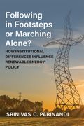 Following in Footsteps or Marching Alone? How Institutional Differences Influence Renewable Energy Policy (en Inglés)
