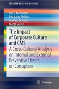 The Impact of Corporate Culture and Cms: A Cross-Cultural Analysis on Internal and External Preventive Effects on Corruption (Springerbriefs in Business)