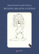 Retazos, Relatos y Sueños