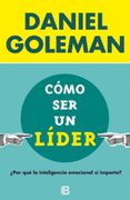 Como ser un Lider - Daniel Goleman - Ediciones B