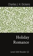 Holiday Romance: Level 600 Reader (J) (en Inglés)