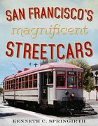 San Francisco's Magnificent Streetcars (en Inglés)