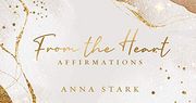 From the Heart: Affirmations (en Inglés)